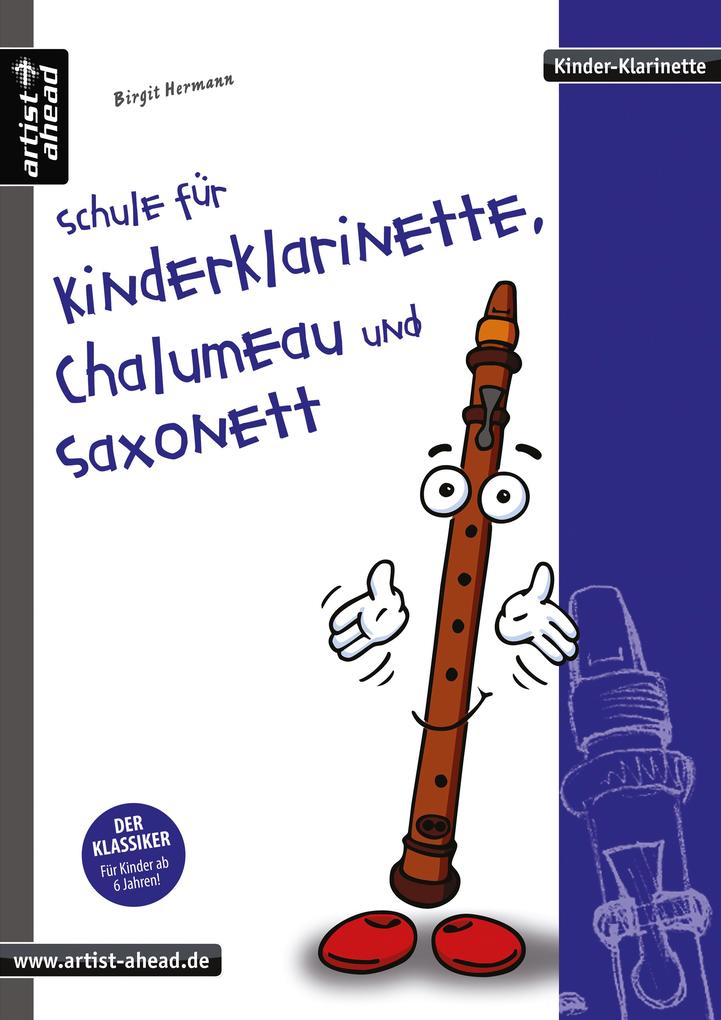 Schule für Kinderklarinette Chalumeau und Saxonett von Artist Ahead Musikverlag