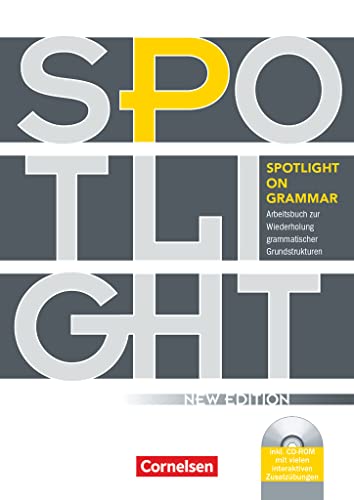 Spotlight on Grammar - Arbeitsbuch zur Wiederholung grammatischer Grundstrukturen - Neue Ausgabe - A2/B1: Arbeitsbuch mit eingelegten Lösungen und CD-ROM Spotlight on Grammar - Arbeitsbuch zur Wiederholung grammatischer Grundstrukturen - Neue Ausgabe - A2/B1: Arbeitsbuch mit eingelegten Lösungen und CD-ROM