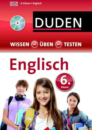 Duden - Einfach klasse in - Englisch 6. Klasse: Wissen - Üben -Testen: Mit Audio-CD zum besseren Hörverständnis. Ideal zur Vorbereitung auf Klassenarbeiten. Für Gymnasium und Gesamtschule