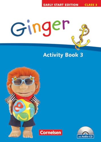 Ginger - Lehr- und Lernmaterial für den früh beginnenden Englischunterricht - Early Start Edition - Ausgabe 2008 - Band 3: 3. Schuljahr: Activity Book mit Lieder-/Text-CD (Kurzfassung)