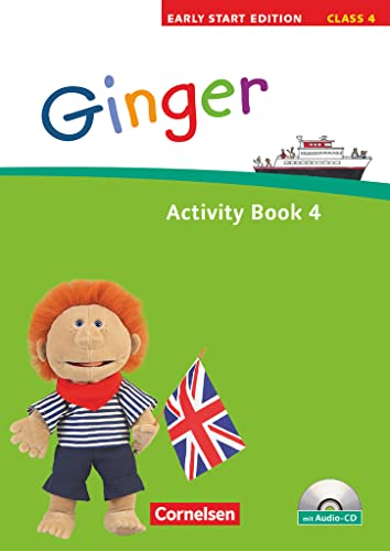 Ginger - Lehr- und Lernmaterial für den früh beginnenden Englischunterricht - Early Start Edition - Ausgabe 2008 - Band 4: 4. Schuljahr: Activity Book mit Lieder-/Text-CD (Kurzfassung) von Cornelsen Verlag GmbH