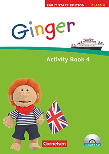 Ginger - Lehr- und Lernmaterial für den früh beginnenden Englischunterricht - Early Start Edition - Ausgabe 2008 - Band 4: 4. Schuljahr: Activity Book mit Lieder-/Text-CD (Kurzfassung)