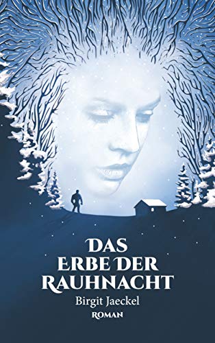 Das Erbe der Rauhnacht