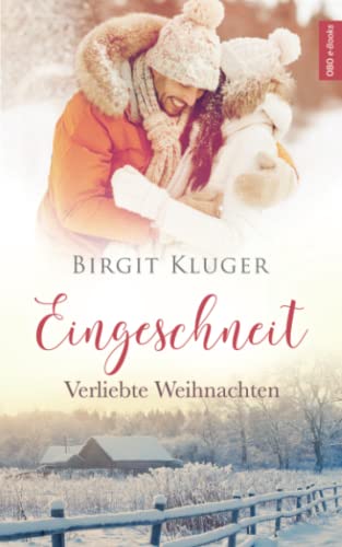 Eingeschneit: Verliebte Weihnachten