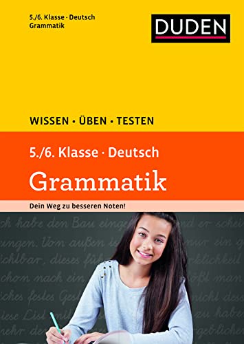 Wissen – Üben – Testen: Deutsch – Grammatik 5./6. Klasse: Ideal zur Vorbereitung auf Klassenarbeiten. Für Gymnasium und Gesamtschule von Bibliograph. Instit. GmbH