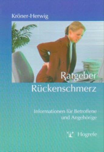 Ratgeber Rückenschmerz: Informationen für Betroffene und Angehörige (Ratgeber zur Reihe Fortschritte der Psychotherapie) von Hogrefe Verlag