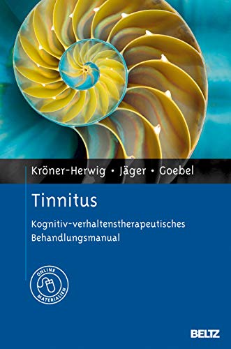 Tinnitus: Kognitiv-verhaltenstherapeutisches Behandlungsmanual. Mit Online-Materialien von Psychologie Verlagsunion