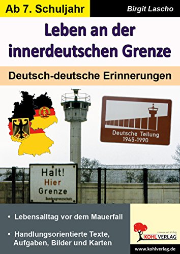 Leben an der innerdeutschen Grenze: Deutsch-deutsche Erinnerungen von KOHL VERLAG Der Verlag mit dem Baum