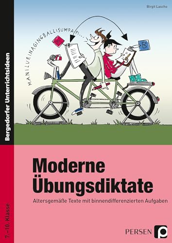 Moderne Übungsdiktate: Altersgemäße Texte mit binnendifferenzierten Aufgaben (7. bis 10. Klasse) von Persen Verlag i.d. AAP