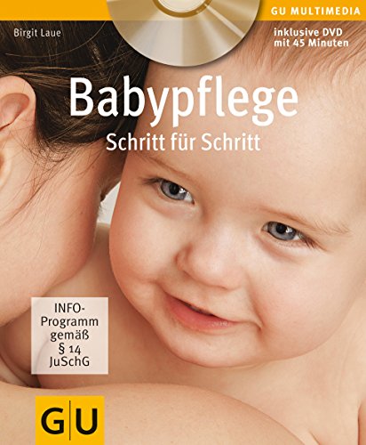 Babypflege Schritt für Schritt (Inkl. DVD) (GU Multimedia Partnerschaft & Familie)