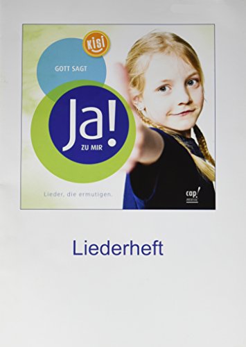Gott sagt Ja zu mir (Liederheft)