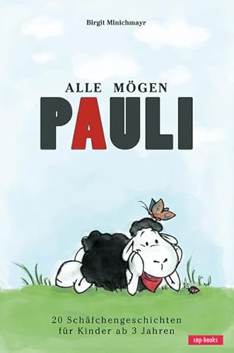 Alle mögen Pauli: 20 Schäfchengeschichten für Kinder ab 3 Jahren von cap-Verlag