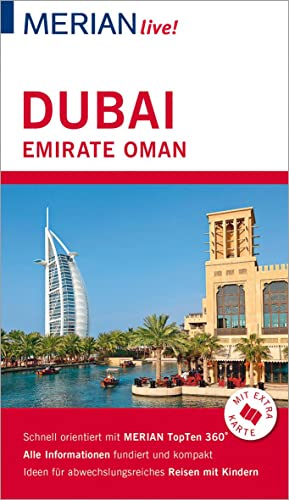 MERIAN live! Reiseführer Dubai, Emirate, Oman: Mit Extra-Karte zum Herausnehmen