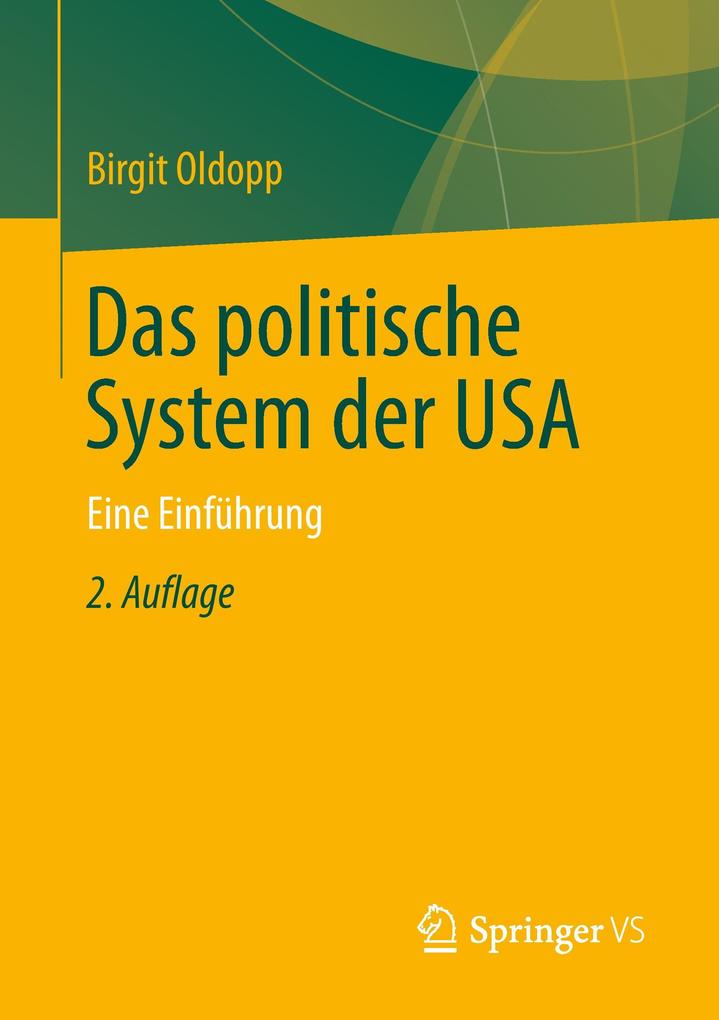 Das politische System der USA von Springer Fachmedien Wiesbaden