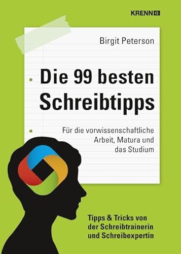 Die 99 besten Schreibtipps: Für die vorwissenschaftliche Arbeit, Matura und das Studium von Krenn, Hubert Verlag