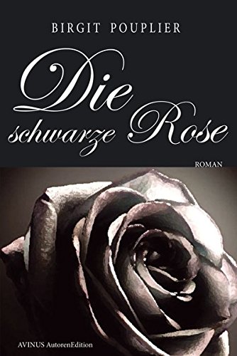 Die schwarze Rose von Books on Demand