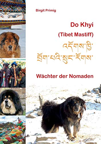 Do Khyi (Tibet Mastiff): Wächter der Nomaden