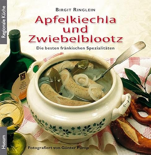 Apfelkiechla und Zwiebelblootz: Die besten fränkischen Spezialitäten von Husum Druck