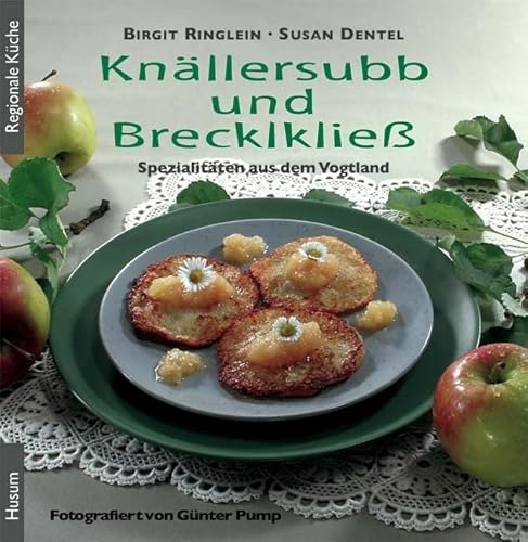 Knällersubb und Brecklkließ. Spezialitäten aus dem Vogtland von Husum Druck