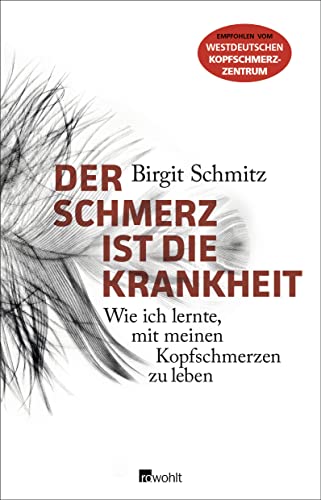 Der Schmerz ist die Krankheit: Wie ich lernte, mit meinen Kopfschmerzen zu leben