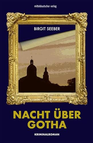 Nacht über Gotha: Kriminalroman