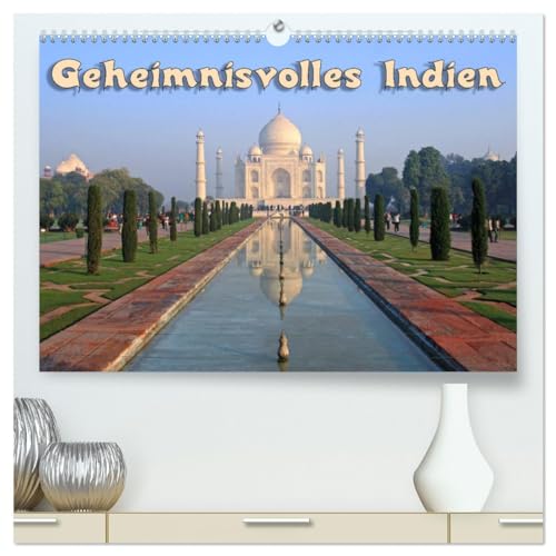 Geheimnisvolles Indien (hochwertiger Premium Wandkalender 2025 DIN A2 quer), Kunstdruck in Hochglanz von CALVENDO