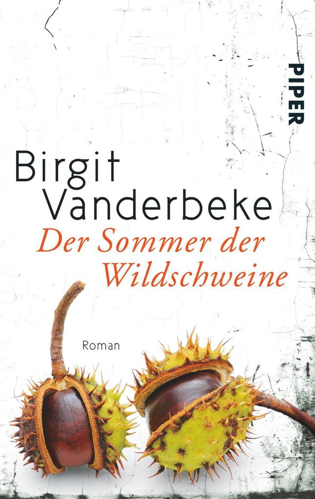 Der Sommer der Wildschweine von Piper Verlag GmbH