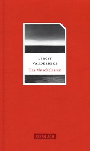 Muschelessen: Erzählung von Rotbuch Verlag