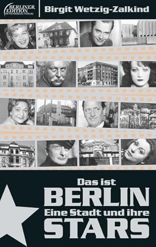 Das ist Berlin: Eine Stadt und Ihre Stars