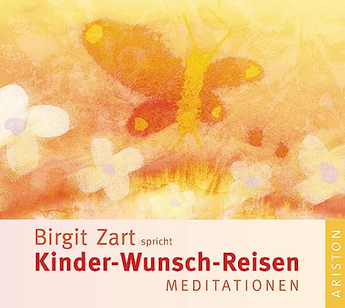 Kinder-Wunsch-Reisen: Meditationen