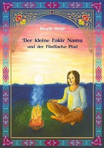 Der kleine Fakir Namu und der Fünffache Pfad Der kleine Fakir Namu und der Fünffache Pfad