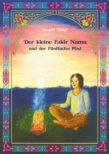 Der kleine Fakir Namu und der Fünffache Pfad