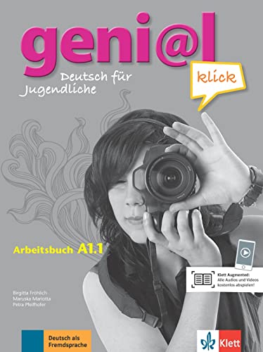 geni@l klick A1.1: Deutsch für Jugendliche. Arbeitsbuch mit Audios und Videos (geni@l klick: Deutsch als Fremdsprache für Jugendliche) von Ernst Klett Sprachen GmbH