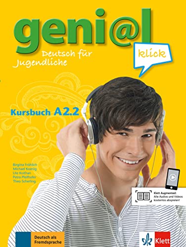 geni@l klick A2.2: Deutsch für Jugendliche. Kursbuch mit Audios und Videos (geni@l klick: Deutsch als Fremdsprache für Jugendliche) von Ernst Klett Sprachen GmbH