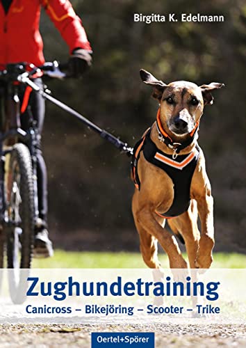 Zughundetraining. Canicross - Bikejöring - Scooter - Trike