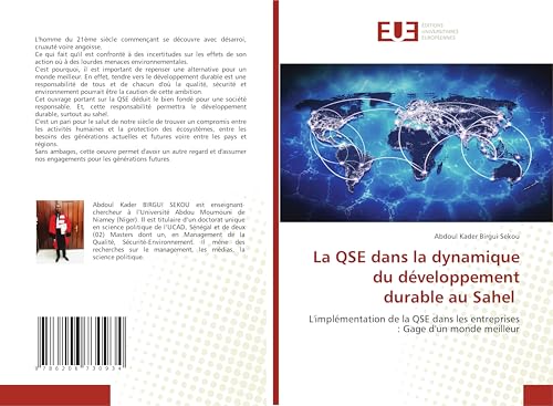 La QSE dans la dynamique du développement durable au Sahel: L'implémentation de la QSE dans les entreprises : Gage d'un monde meilleur von Éditions universitaires européennes