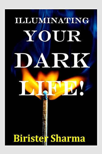 ILLUMINATING YOUR DARK LIFE! von Notion Press
