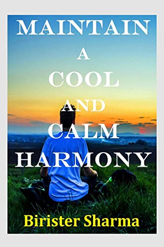 MAINTAIN A COOL AND CALM HARMONY….. von Notion Press