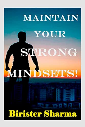 MAINTAIN YOUR STRONG MINDSETS! von Notion Press
