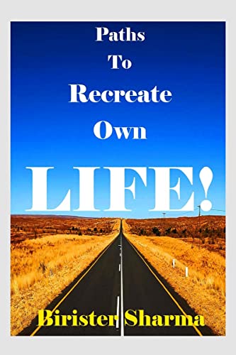 Paths to Recreate Own LIFE! von Notion Press