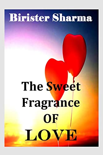 The Sweet Fragrance of LOVE von Notion Press