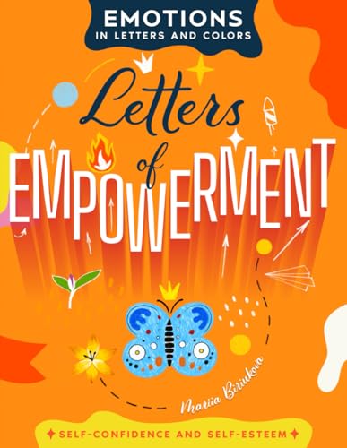 Letters of Empowerment: A Journey of Self-Discovery Through Lettering, Coloring, and Personal Growth Projects (Emotions in Letters and Colors, Band 3) von Special Art