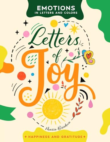 Letters of Joy: A Creative Journey of Hand-Lettering, Coloring, and Self-Expression (Emotions in Letters and Colors, Band 1) Letters of Joy: A Creative Journey of Hand-Lettering, Coloring, and Self-Expression (Emotions in Letters and Colors, Band 1) von Special Art