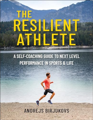 The Resilient Athlete: A Self-Coaching Guide to Next Level Performance in Sports & Life von Hatherleigh Press