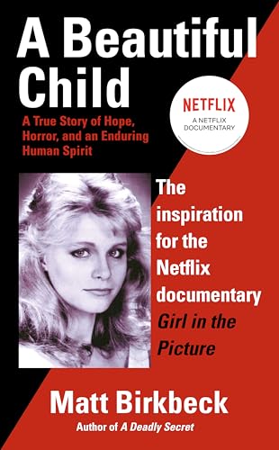 A Beautiful Child: A True Story of Hope, Horror, and an Enduring Human Spirit von BERKLEY