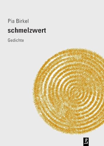 schmelzwert: Gedichte (Reihe Neue Lyrik) von Poetenladen