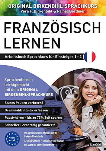 Arbeitsbuch zu Französisch lernen Einsteiger 1+2: Original Birkenbihl von Klarsicht Verlag