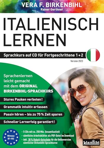 Italienisch lernen für Fortgeschrittene 1+2 (ORIGINAL BIRKENBIHL): Sprachkurs auf 4 CDs inkl. Gratis-Schnupper-Abo für den Onlinekurs (Version 2023)
