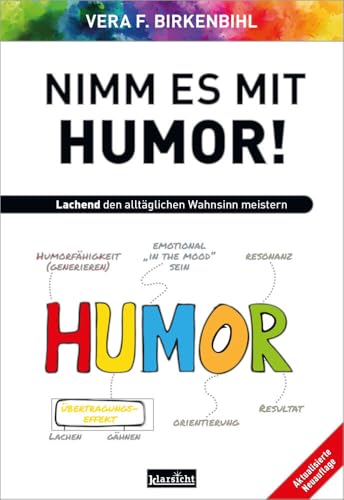 Nimm es mit Humor!: Lachend den alltäglichen Wahnsinn meistern von Klarsicht Verlag