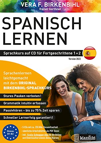 Spanisch lernen für Fortgeschrittene 1+2 (ORIGINAL BIRKENBIHL): Sprachkurs auf 5 CDs inkl. Gratis-Schnupper-Abo für den Onlinekurs von Klarsicht Verlag